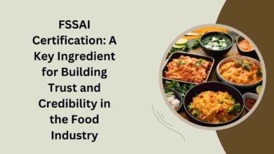 FSSAI Certification A Key Ingredient for Building Trust and Credibility in the Food Industry